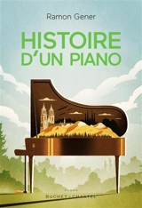 Histoire d'un piano - Ramon Gener