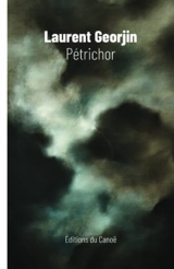 Pétrichor - Laurent Georjin