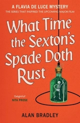 What Time the Sexton's Spade Doth Rust - Alan Bradley
