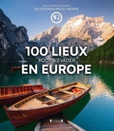 100 lieux pour s'évader en Europe - Les Splendeurs du monde (Instagram)