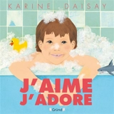 J'aime j'adore - Karine Daisay