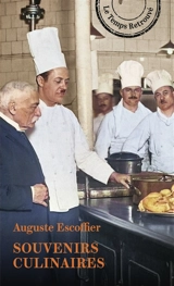 Souvenirs culinaires - Auguste Escoffier