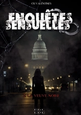 Enquêtes Sensuelles : Tome 2 : La veuve noire - Encre de Lune, Editions