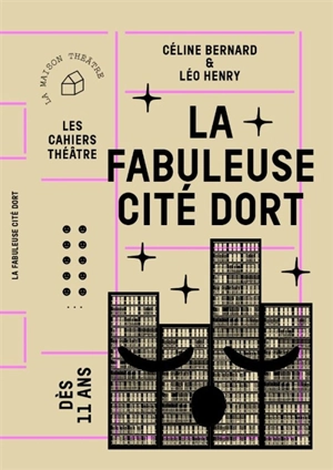 La fabuleuse cité dort - Céline Bernard