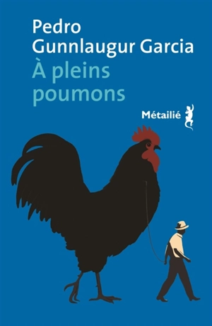 A pleins poumons - Pedro Gunnlaugur Garcia