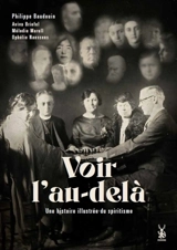 Voir l'au-delà : une histoire illustrée du spiritisme