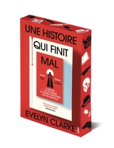 Une histoire qui finit mal - Evelyn Clarke