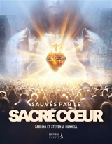 Sauvés par le Sacré Coeur - Sabrina Gunnell