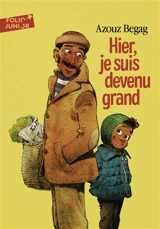 Hier, je suis devenu grand - Azouz Begag