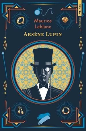 Arsène Lupin - Maurice Leblanc