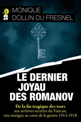 Le dernier joyau des Romanov - Monique Dollin du Fresnel