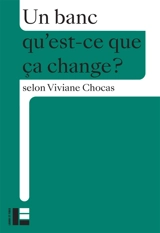 Un banc - Viviane Chocas