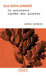 La puissance cachée des plantes - Zoë Schlanger