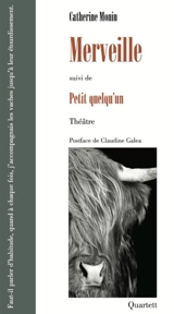 Merveille. Petit quelqu'un - Catherine Monin