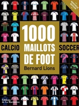 1.000 maillots de foot - Bernard Lions