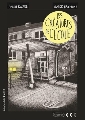 Les créatures de l'école - Emilie Rivard
