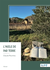 L'huile de par terre - Claude Roumieu