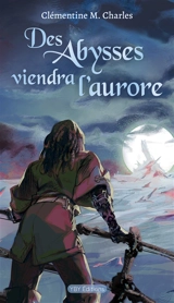 Des Abysses viendra l'aurore - M. Charles, Clémentine