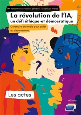 La révolution de l'IA, un défi éthique et démocratique - SSF, Semaines sociales de France