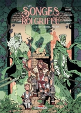Les songes du roi Griffu. Vol. 3. Les frères ennemis - Cyrielle Blaire