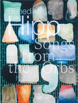 Benedikt Hipp Songs from the Orbs - Cecilia Canziani