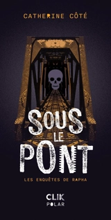 Sous le pont - Catherine Côté