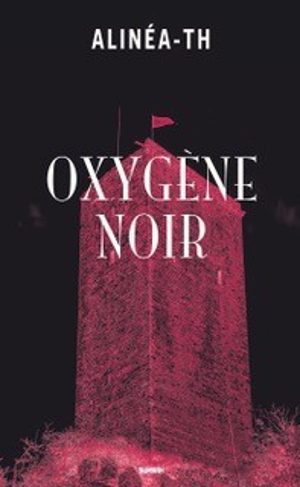 Oxygène noir - Alinéa-TH