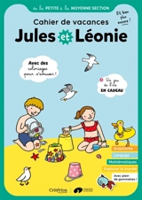 Jules et Léonie, de la petite à la moyenne section : cahier de vacances, et bien plus encore ! - Virginie Becquet