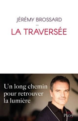 La traversée - Jérémy Brossard