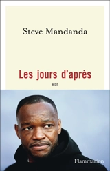Les jours d'après : récit - Steve Mandanda