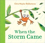 When the Storm Came - Chris Naylor-Ballesteros