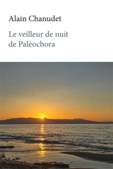 Le veilleur de nuit de Palèochora - Alain Chanudet