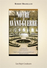 Notre avant-guerre - Robert Brasillach