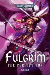 Fulgrim : The Perfect Son - Jude Reid