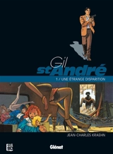 Gil St-André. Vol. 1. Une étrange disparition (48 h BD 2026) - Jean-Charles Kraehn