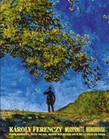 Karoly Ferenczy : modernité hongroise