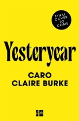 Yesteryear - Burke, Caro Claire