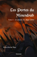 Les portes du minendrah : La dynastie des Jürger d’Elwë - Alain-Michel Bea
