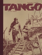 Tango. Vol. 9. Faux frères - Matz