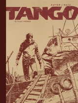 Tango. Vol. 9. Faux frères - Matz