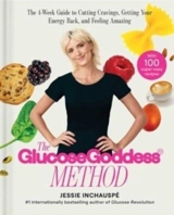 The Glucose Goddess Method - Jessie Inchauspé