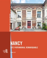 Nancy : site patrimonial remarquable : Grand Est - Grand Est. Service régional de l'Inventaire général du patrimoine culturel