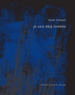 Je suis déjà tombée - Sarah Clément