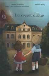 Le secret d'Elie - Caroline Triaureau