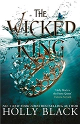 The Wicked King : The Folk in the Air Vol. 2 - Black, Holly
