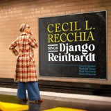 Cecil L. Recchia Sings Django Reinhardt - Cecil L. Recchia