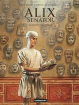 Alix senator. Vol. 17. Le maître des masques - Valérie Mangin