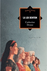 La Loi Denton - Denne, Catherine