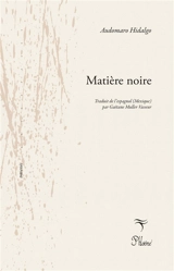 Matière noire - Audomaro Hidalgo