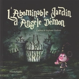 L'abominable jardin d'Angèle Démon - Catibou